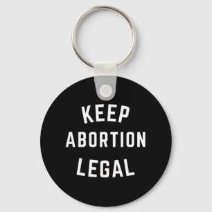 Keep Abortion Legal White Block Letters  Key Ring