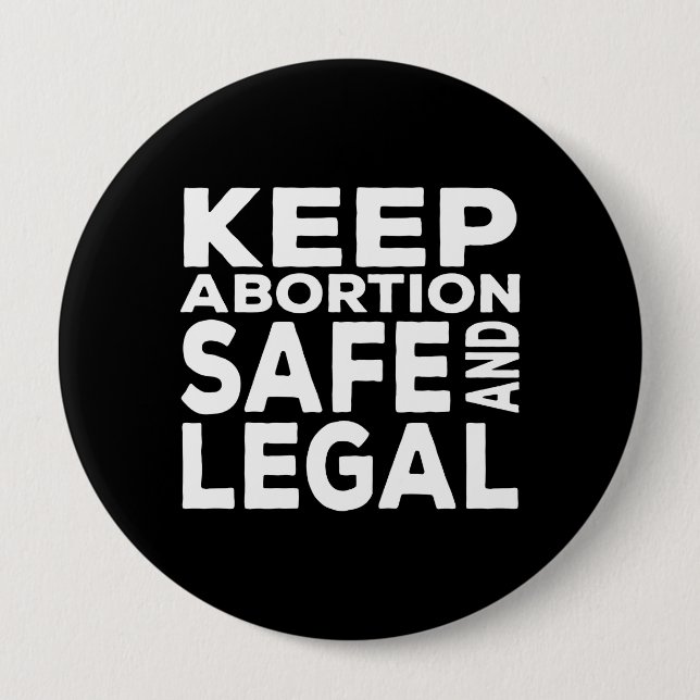 Keep Abortion Safe and Legal  10 Cm Round Badge (Front)
