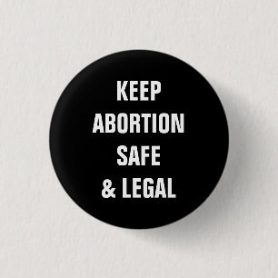 Keep abortion safe and legal minimalist black 3 cm round badge