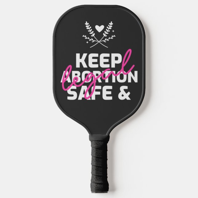 Keep Abortion Safe And Legal  Pickleball Paddle (Front)