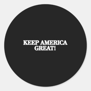 Keep America Great! In Clic Red Classic Round Sticker