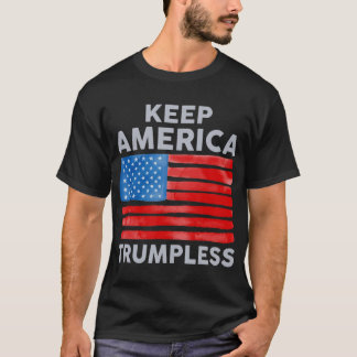 Keep America Trumpless.png T-Shirt