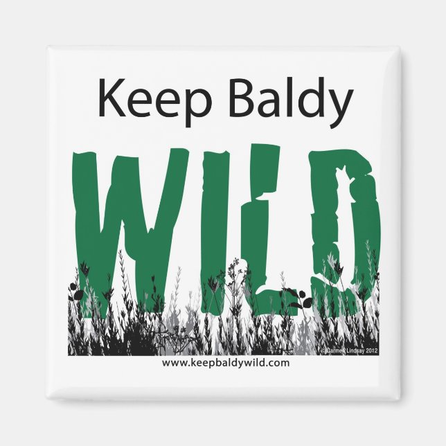 keep baldy wild magnet (Front)