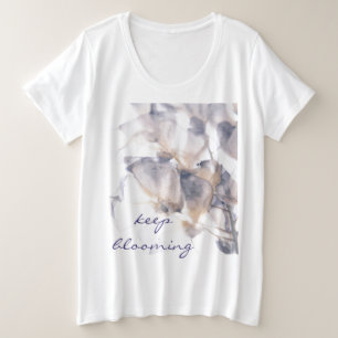 Keep Blooming  Plus Size T-Shirt