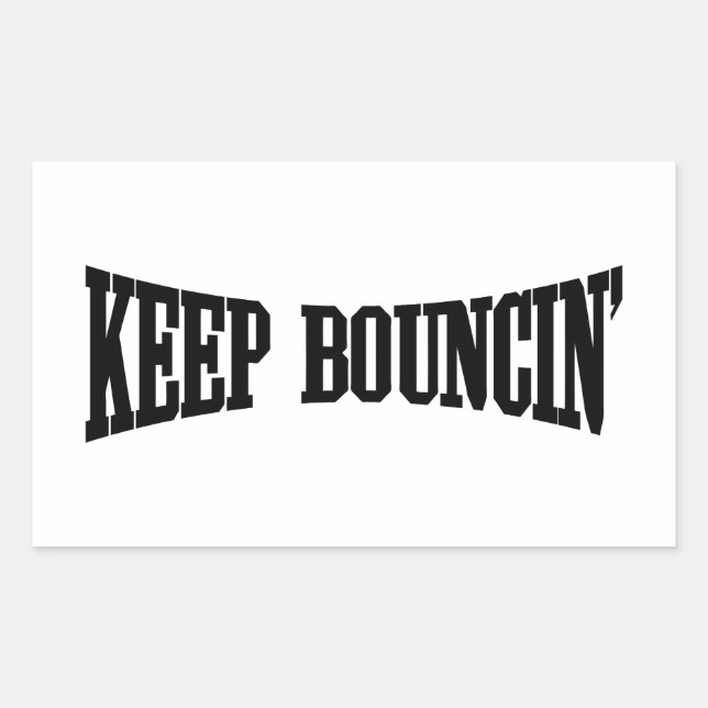 Keep Bouncin' Rectangular Sticker (Front)