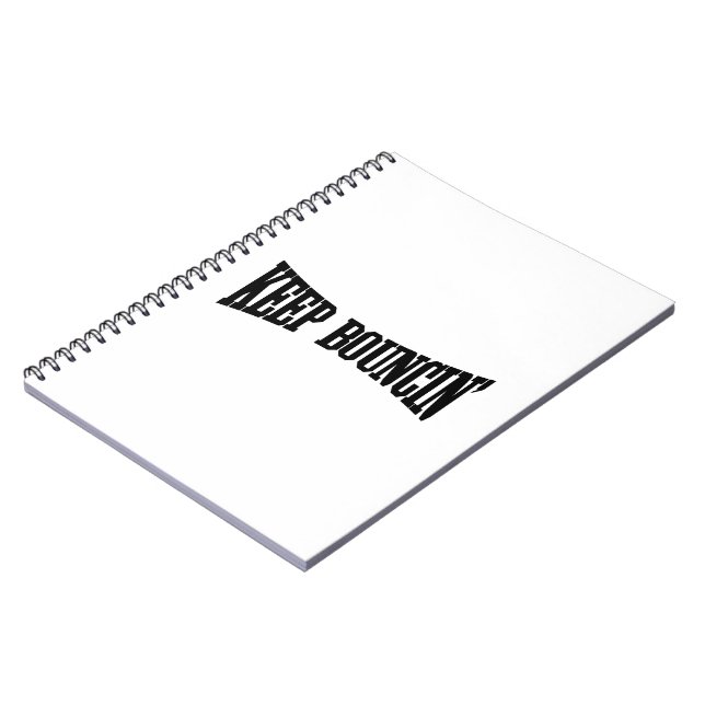 Keep Bouncin' Spiral Notebook (Left Side)