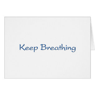 Keep Breathing