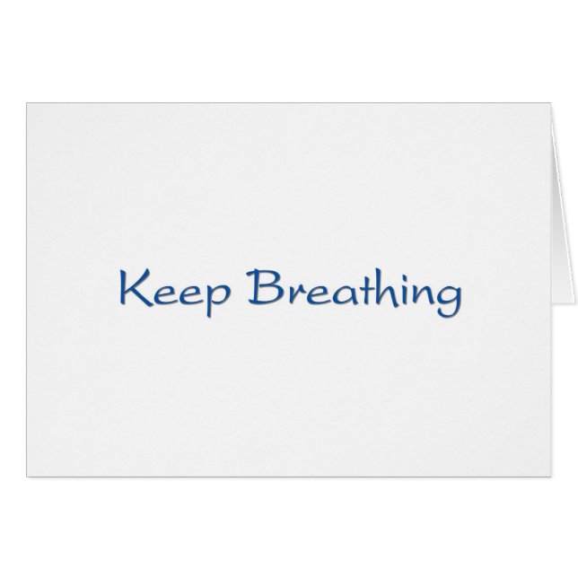 Keep Breathing (Front Horizontal)