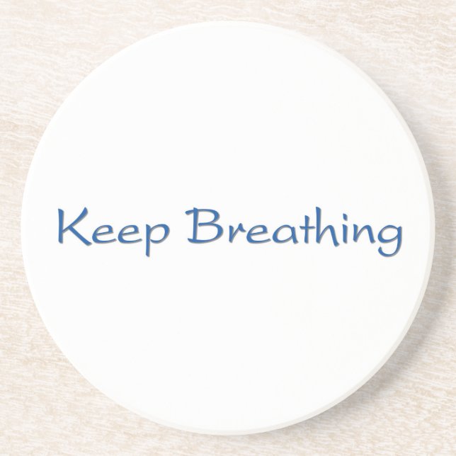 Keep Breathing Coaster (Front)