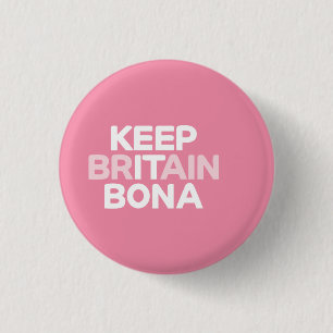 Keep Britain Bona badge