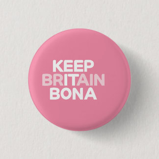 Keep Britain Bona badge
