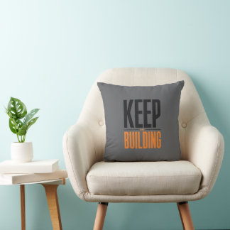 KEEP BUILDING CUSHION