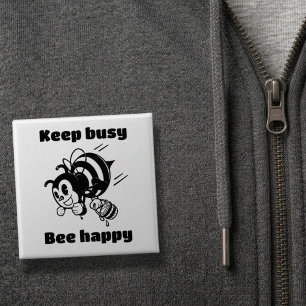 Keep Busy Be Happy Busy Bee Motivational Cartoon 15 Cm Square Badge