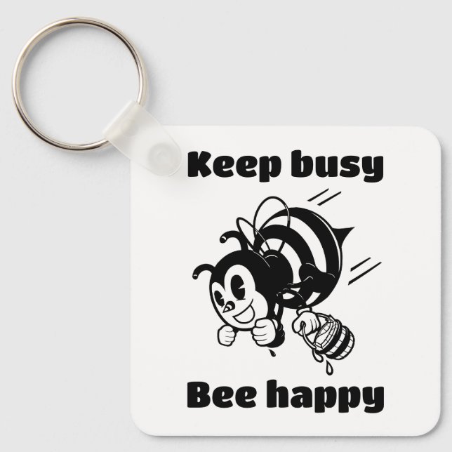 Keep Busy Be Happy Busy Bee Motivational Cartoon Key Ring (Front)
