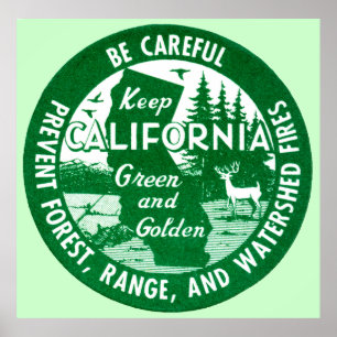 Keep California Green and Golden Poster