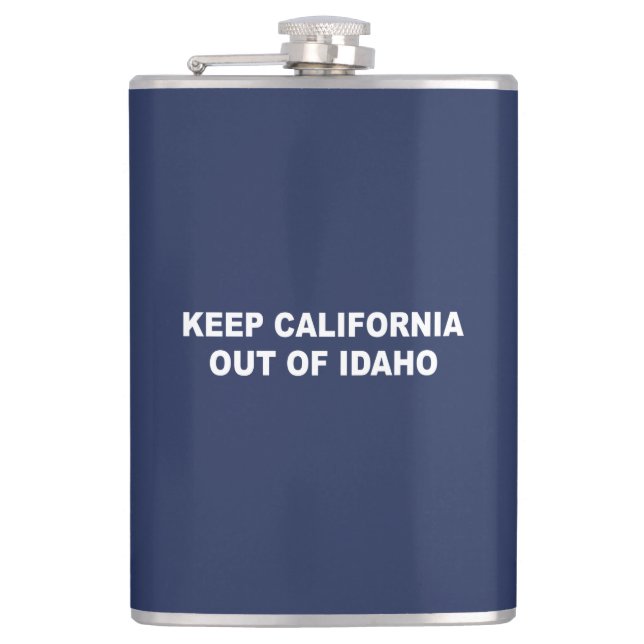 Keep California Out Of Idaho Hip Flask (Front)