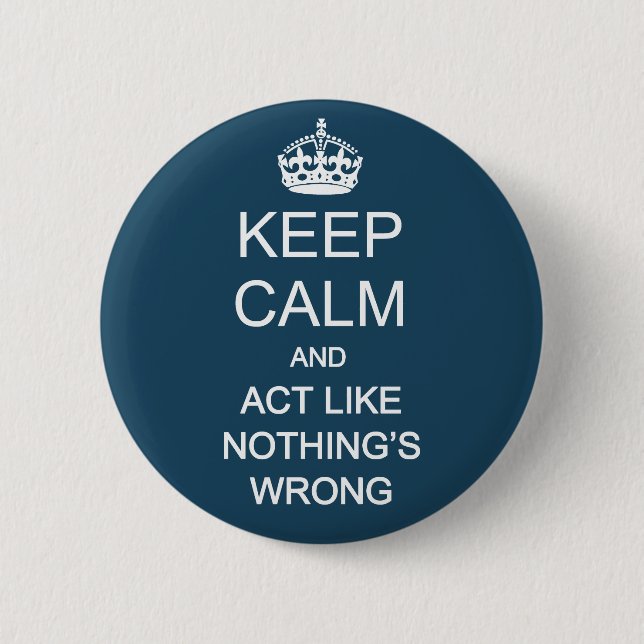 Keep Calm 1 6 Cm Round Badge (Front)
