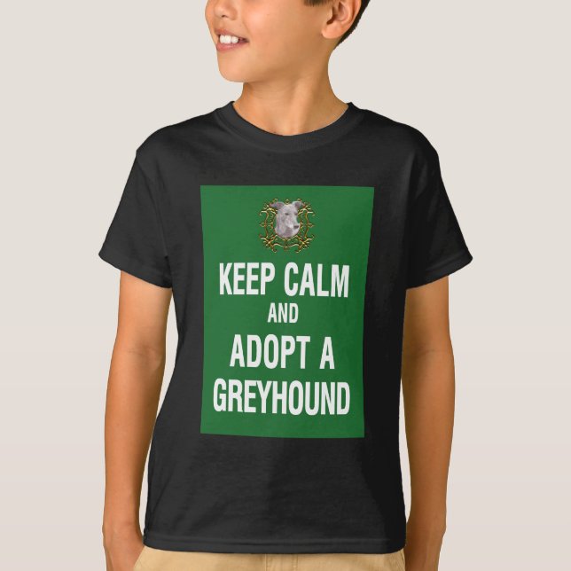 Keep Calm & Adopt a Greyhound T-Shirt (Front)