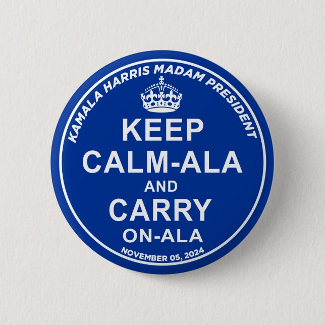 KEEP CALM-ALA AND CARRY ON-ALA 6 CM ROUND BADGE (Front)