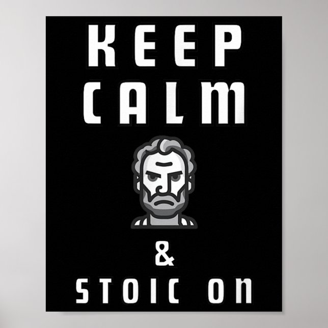 Keep Calm &amp; Stoic On Sign  (Front)