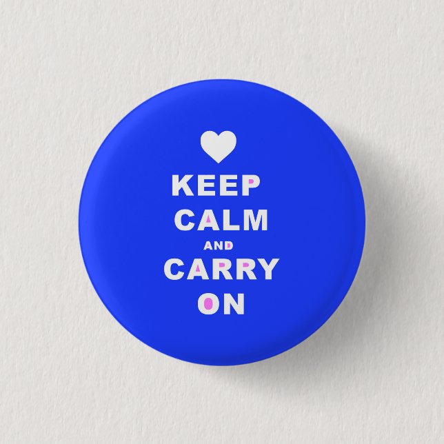 KEEP CALM AN CARRY ON Blue 3 Cm Round Badge (Front)