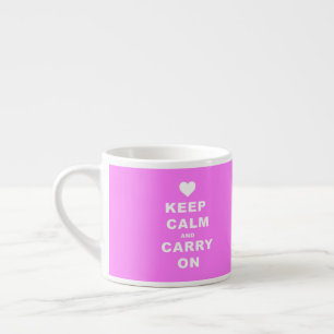 KEEP CALM AN CARRY ON Pink Espresso Cup