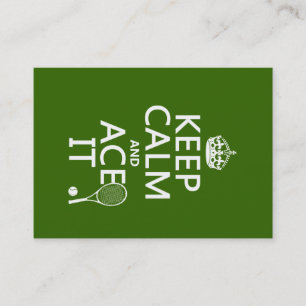 Keep Calm and Ace It (tennis) (in any colour) Business Card
