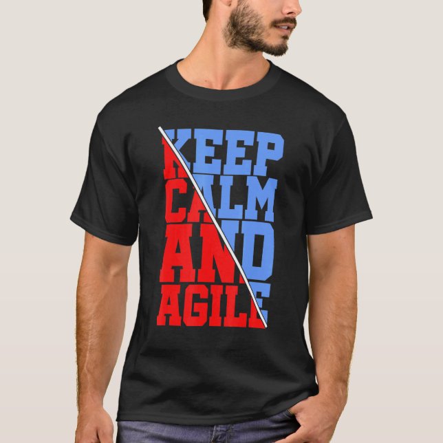 Keep Calm And Agile Developer Coding T-Shirt (Front)