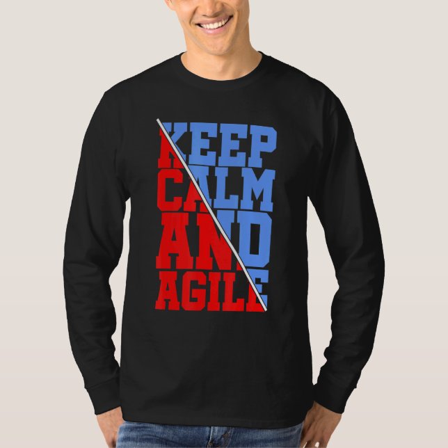 Keep Calm And Agile Developer Coding T-Shirt (Front)