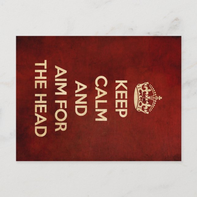 KEEP CALM AND AIM FOR THE HEAD RED POSTCARD (Front)