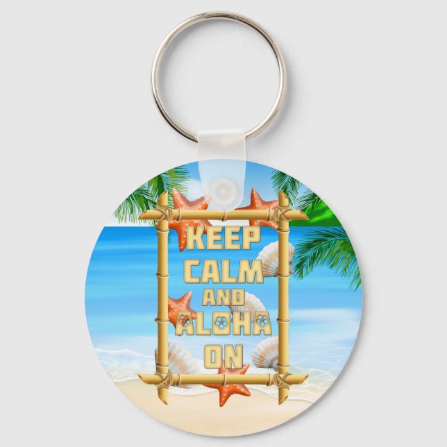 Keep Calm And Aloha On Key Ring (Front)