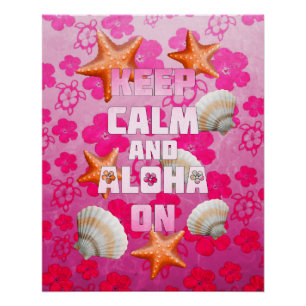 Keep Calm And Aloha On Poster