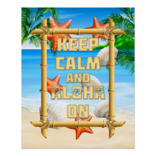 Keep Calm And Aloha On Poster