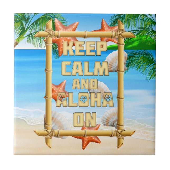 Keep Calm And Aloha On Tile (Front)