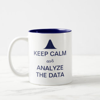 Keep Calm and Analyse the Data Statistics Two-Tone Coffee Mug
