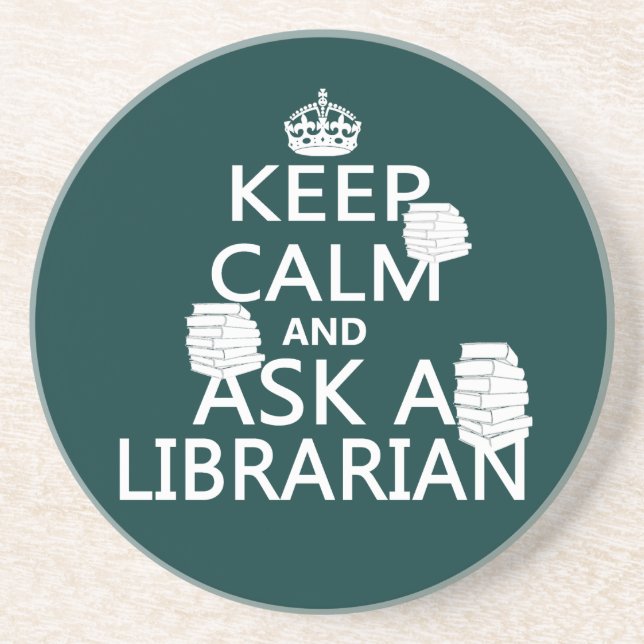 Keep Calm and Ask A Librarian Coaster (Front)