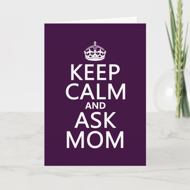 Keep Calm and Ask Mum - all colours Card (Front)