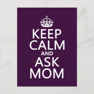 Keep Calm and Ask Mum - all colours Postcard