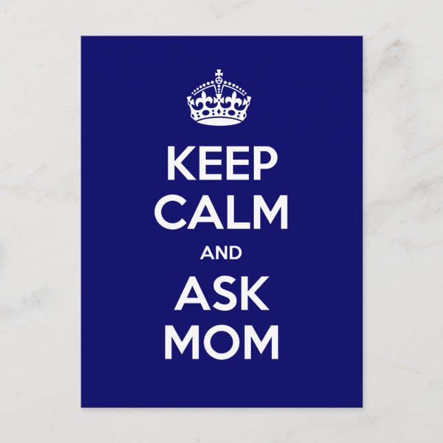Keep Calm and Ask Mum Postcard (Front)