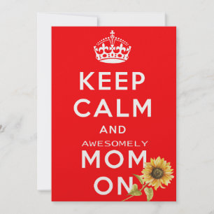 Keep Calm and Awesome Mum On Mother's Day Card 