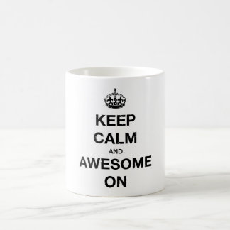 Keep Calm and Awesome On Mug