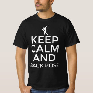 Keep calm and back pose T-Shirt