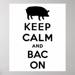 Keep calm and bacon poster