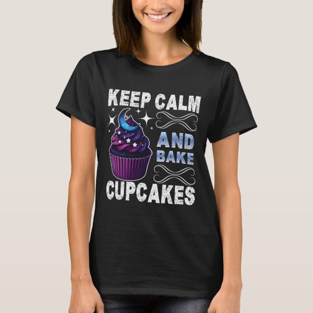 keep calm and bake cupcakes T-Shirt (Front)