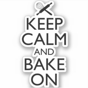 Keep Calm And Bake On