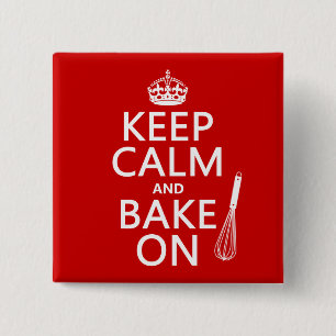 Keep Calm and Bake On 15 Cm Square Badge