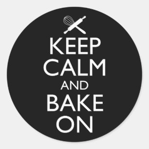 Keep Calm And Bake On Classic Round Sticker