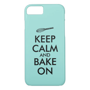 Keep Calm and Bake On Custom Colour iphone Case