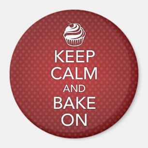Keep Calm and Bake On Magnet