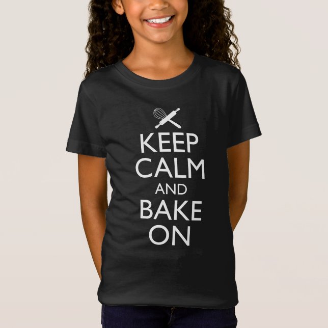 Keep Calm And Bake On T-Shirt (Front)